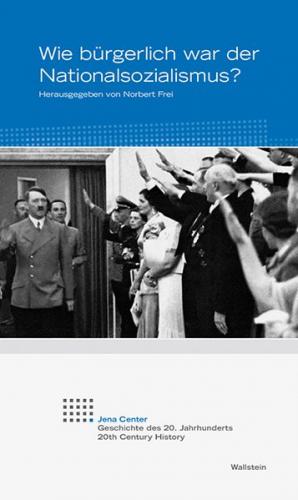 Wie bürgerlich war der Nationalsozialismus? 