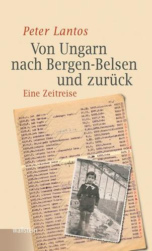 Von Ungarn nach Bergen-Belsen und zurück 