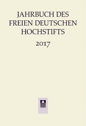 Jahrbuch des Freien Deutschen Hochstifts 2017 