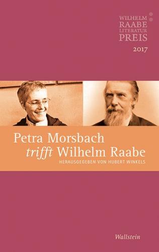Petra Morsbach trifft Wilhelm Raabe 