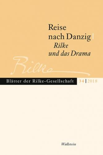 Reise nach Danzig - Rilke und das Drama 