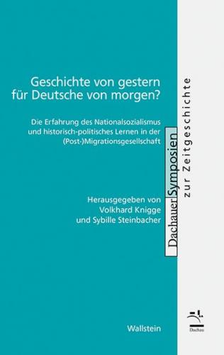 Geschichte von gestern für Deutsche von morgen? 