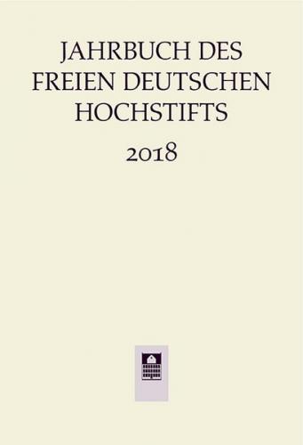 Jahrbuch des Freien Deutschen Hochstifts 2018 