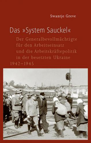 Das »System Sauckel« 