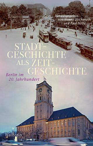 Stadtgeschichte als Zeitgeschichte 