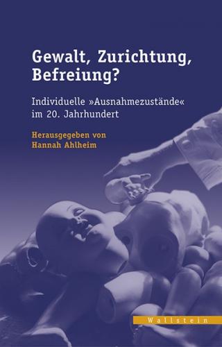 Gewalt, Zurichtung, Befreiung? 