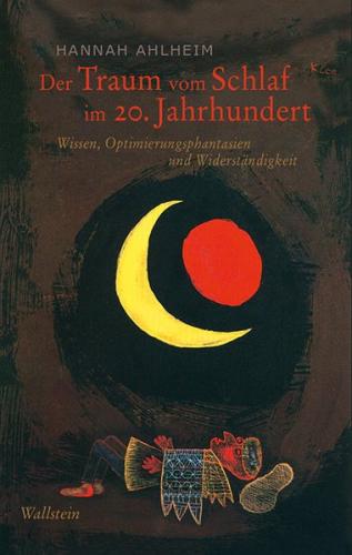 Der Traum vom Schlaf im 20. Jahrhundert 