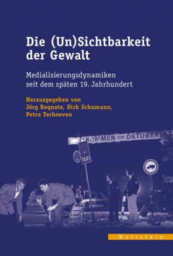 Die (Un)Sichtbarkeit der Gewalt 