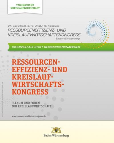 Ressourceneffizienz- und Kreislaufwirtschaftskongress Baden-Württemberg 2014 