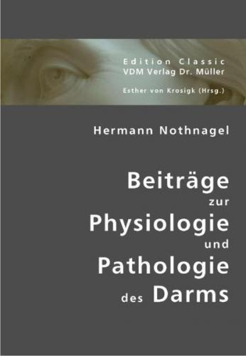 Beiträge zur Physiologie und Pathologie des Darms 