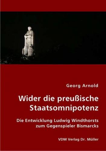 Wider die preußische Staatsomnipotenz 