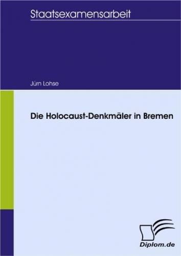 Die Holocaust-Denkmäler in Bremen 
