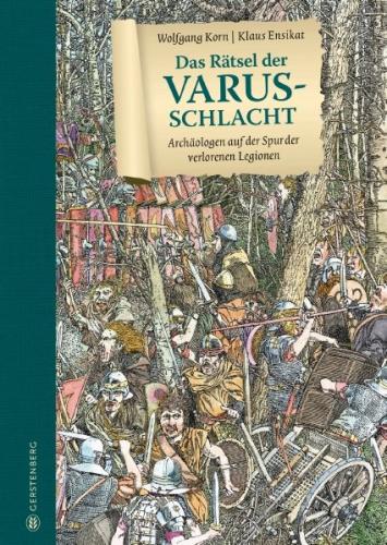 Das Rätsel der Varusschlacht 