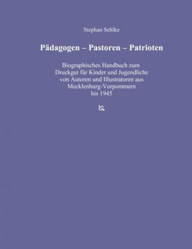 Pädagogen - Pastoren - Patrioten 