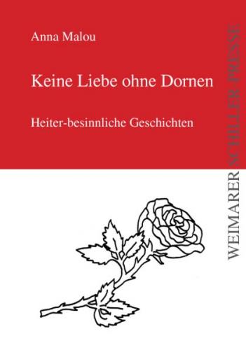 Keine Liebe ohne Dornen 