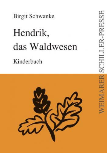 Hendrik, das Waldwesen 
