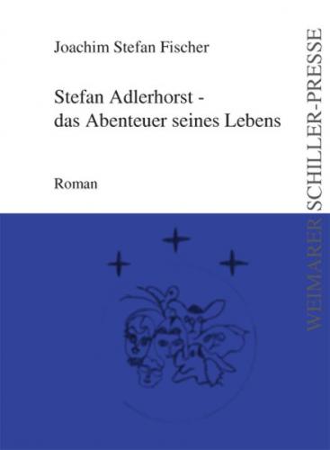Stefan Adlerhorst - Das Abenteuer seines Lebens 