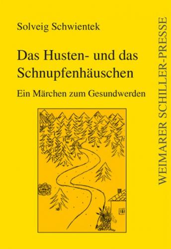 Das Husten- und das Schnupfenhäuschen 