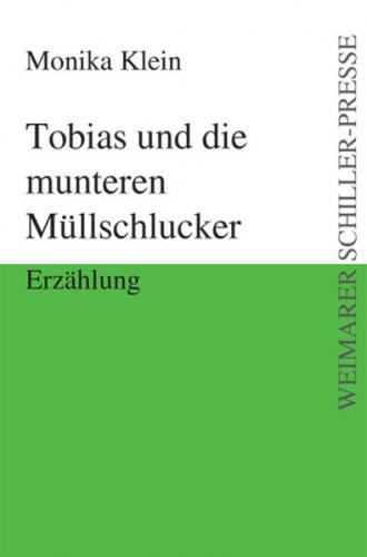 Tobias und die munteren Müllschlucker 
