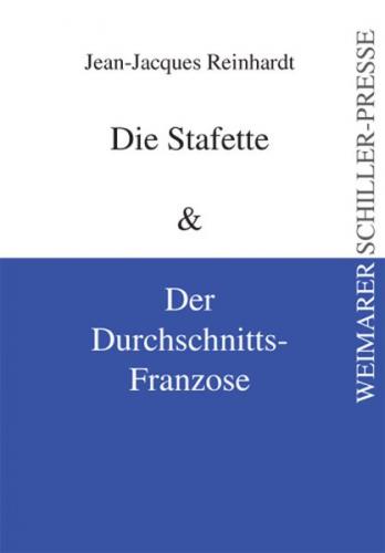 Die Stafette / Der Durchschnitts-Franzose 