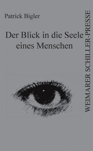 Der Blick in die Seele eines Menschen 