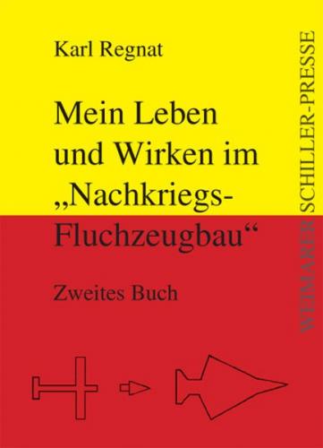 Mein Leben und Wirken im "Nachkriegsfluchzeugbau" 
