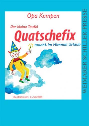 Der kleine Teufel Quatschefix macht im Himmel Urlaub 