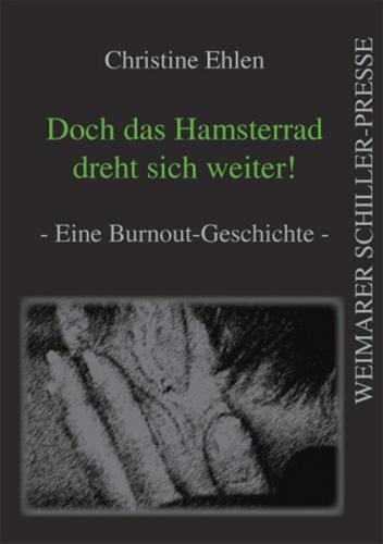 Doch das Hamsterrad dreht sich weiter! 