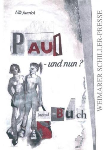 Paul - und nun? 
