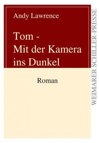 Tom - Mit der Kamera ins Dunkel 