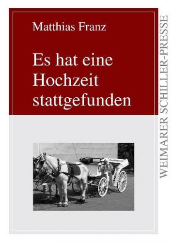 Es hat eine Hochzeit stattgefunden 