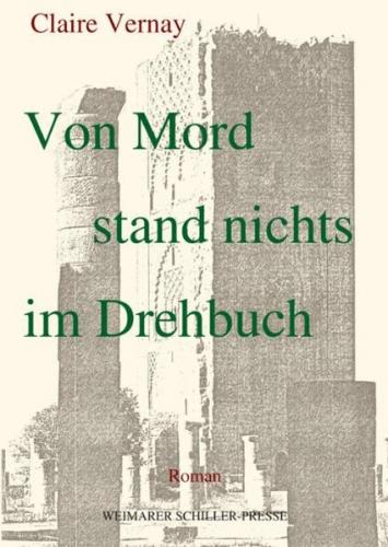 Von Mord stand nichts im Drehbuch 