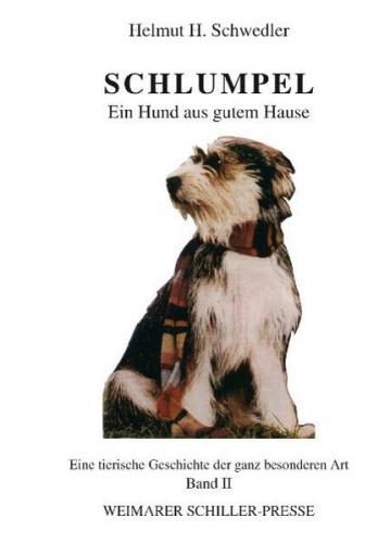 Schlumpel - Ein Hund aus gutem Hause 