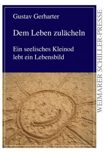 Dem Leben zulächeln 