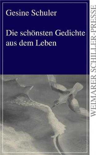 Die schönsten Gedichte aus dem Leben 