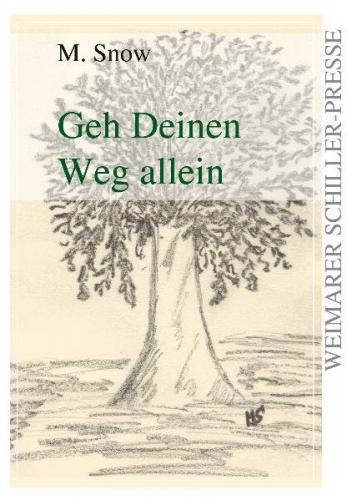 Geh Deinen Weg allein 