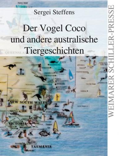 Der Vogel Coco und andere australische Tiergeschichten 