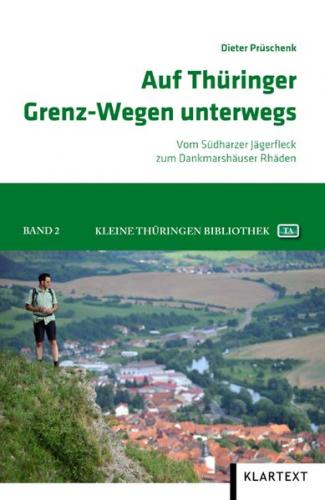Auf Thüringer Grenz-Wegen unterwegs 
