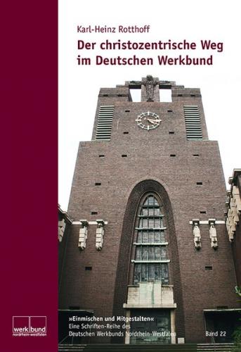 Der christozentrische Weg im Deutschen Werkbund 