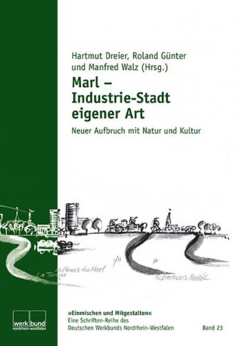 Marl - Industriestadt eigener Art 