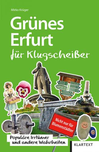 Grünes Erfurt für Klugscheißer 