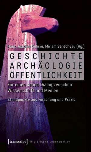 Geschichte, Archäologie, Öffentlichkeit 