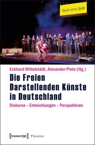 Die Freien Darstellenden Künste in Deutschland 
