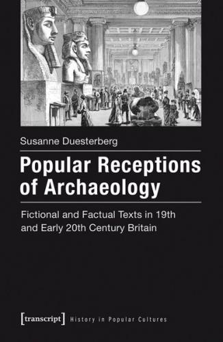 Popular Receptions of Archaeology 