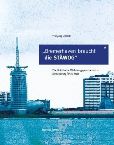 Bremerhaven braucht die STÄWOG 