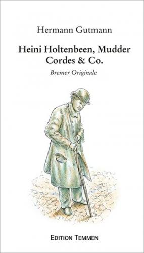 Heini Holtenbeen, Mudder Cordes & Co. 