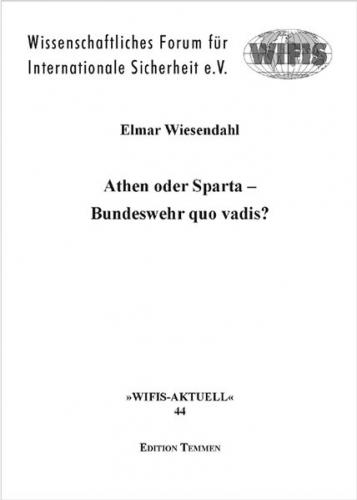 Athen oder Sparta – Bundeswehr quo vadis? 