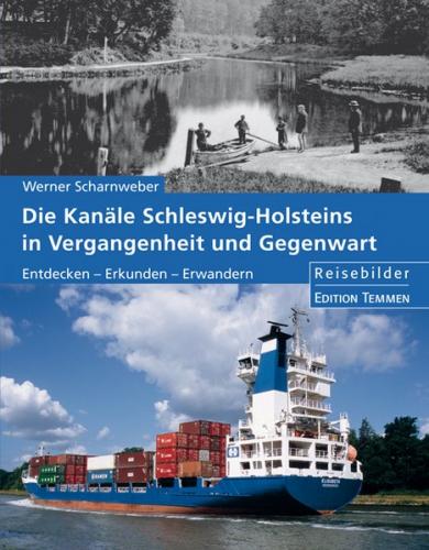 Die Kanäle Schleswig-Holsteins in Vergangenheit und Gegenwart 
