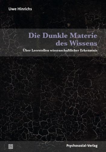 Die Dunkle Materie des Wissens 