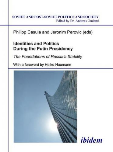 Identities and Politics During the Putin Presidency 